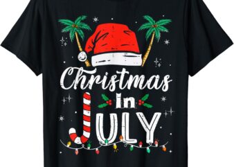 Christmas In July Santa Hat Funny Xmas Men Women Kids T-Shirt