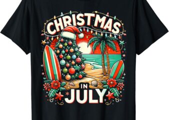 Christmas in july summer beach vacation xmas T-Shirt