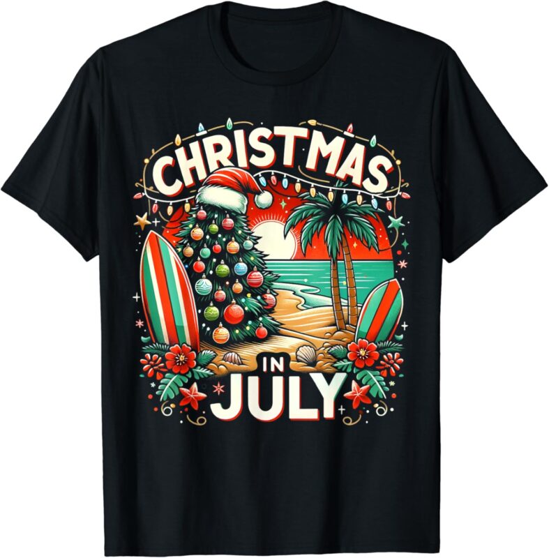 Christmas in july summer beach vacation xmas T-Shirt