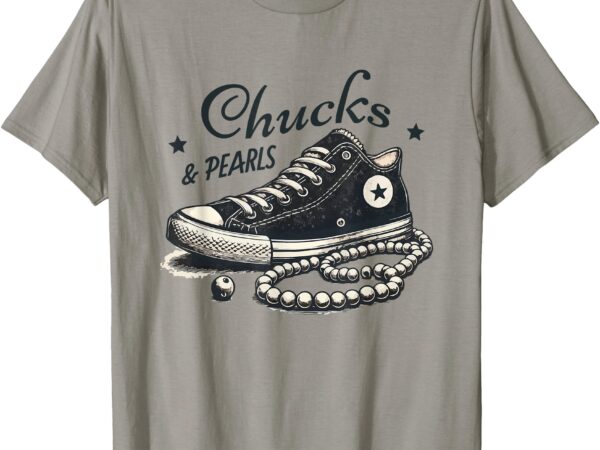 Chucks and pearls i’m with her kamala 2024 retro vintage t-shirt