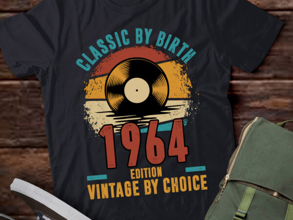 Classic by birth vintage by choice 60th birthday gift lts-d t shirt vector file