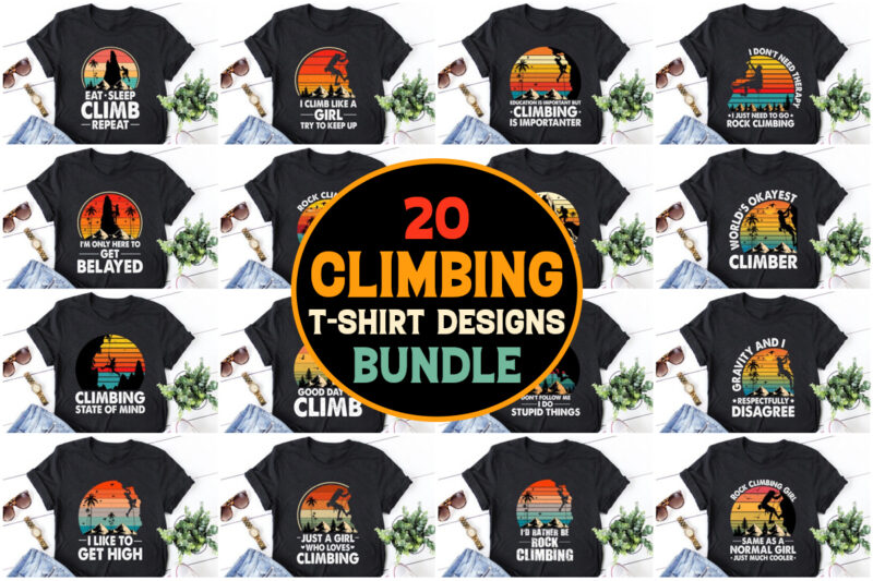 Climbing,Climbing TShirt,Climbing TShirt Design,Climbing TShirt Design Bundle,Climbing T-Shirt,Climbing T-Shirt Design