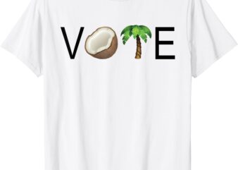 Coconut Tree Vote Funny Kamala Tee T-Shirt