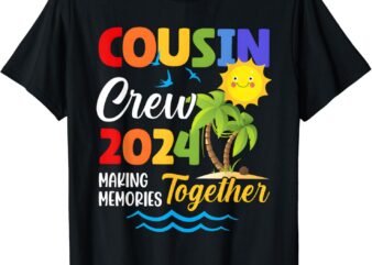 Cousin Crew 2024 Summer Vacation Beach Matching Family Trips T-Shirt