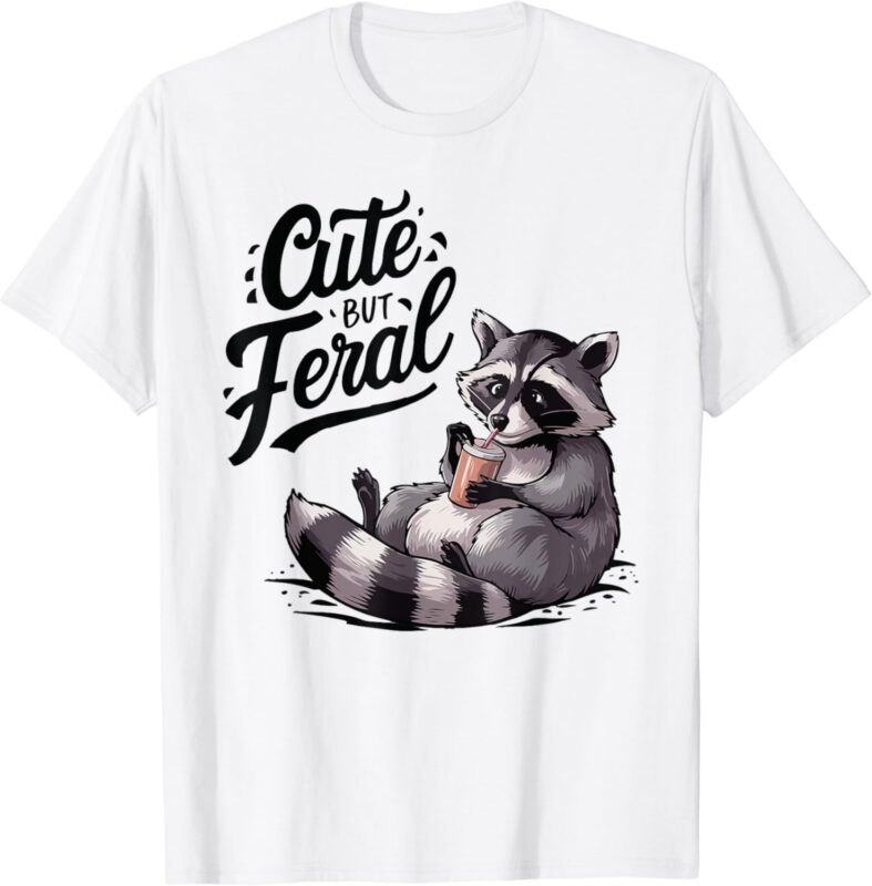 Cute But Feral Panda Raccoon Costume Funny Raccoon Trash T-Shirt