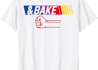 Dad Kid Matching Shake and Bake, Bake T-Shirt