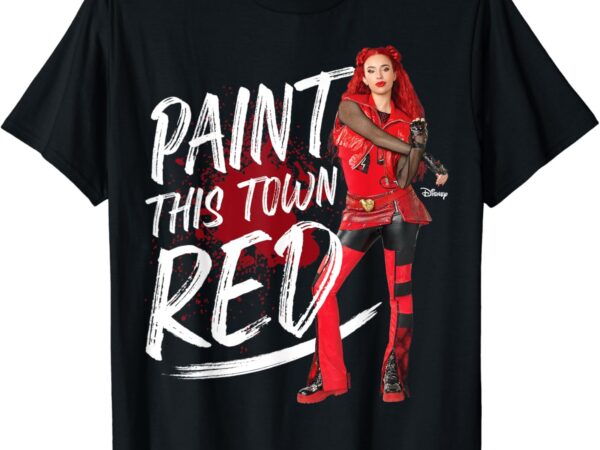 Descendants 4 – the rise of red paint this town t-shirt