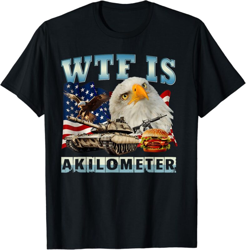 Discover the mystery with the WTF IS A Kilometer Eagle Badge American Signature Burger Flag design