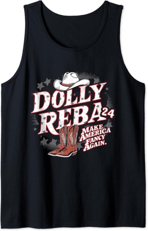 Dolly And Reba 2024 Make America Fancy Again Tank Top