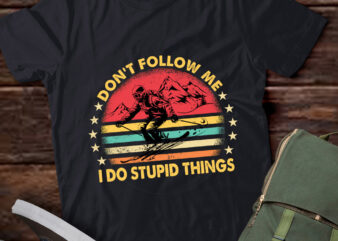 Don’t Follow Me I Do Stupid Things Vintage Skiing Retro Gift lts-d