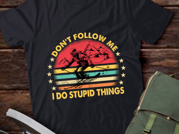 Don’t follow me i do stupid things vintage skiing retro gift lts-d t shirt vector illustration