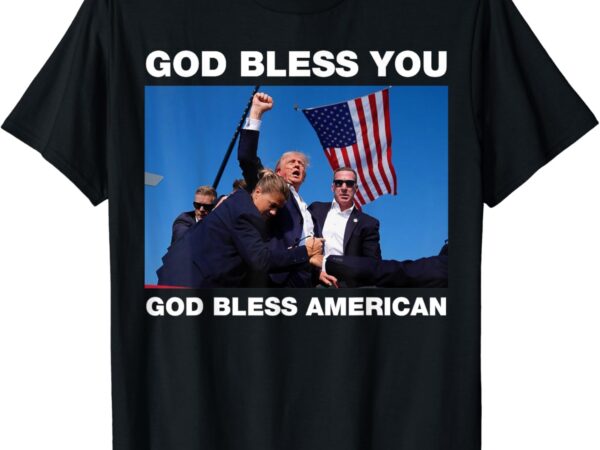 Donald trump 2024 god bless you – god bless america t-shirt