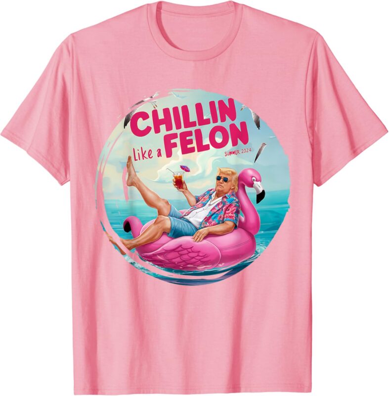 Donald Trump Chillin Like A Felon Summer Retro Pool Float T-Shirt