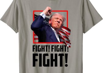 Donald Trump Fight Fighting Fighters Supporters Americans T-Shirt