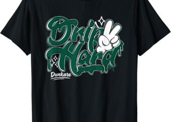 Drip 2 Hard Oxidized Green 4s Matching T-Shirt