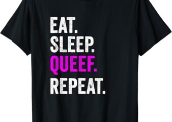 Eat Sleep Queef Repeat Queef vector clipart