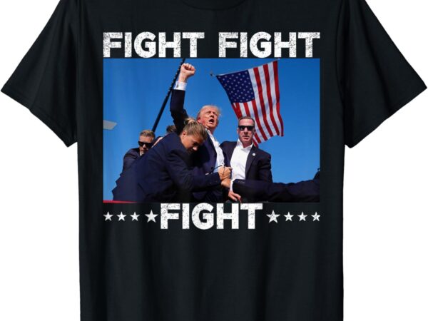 Fight fight fight trump 2024 vote trump t-shirt