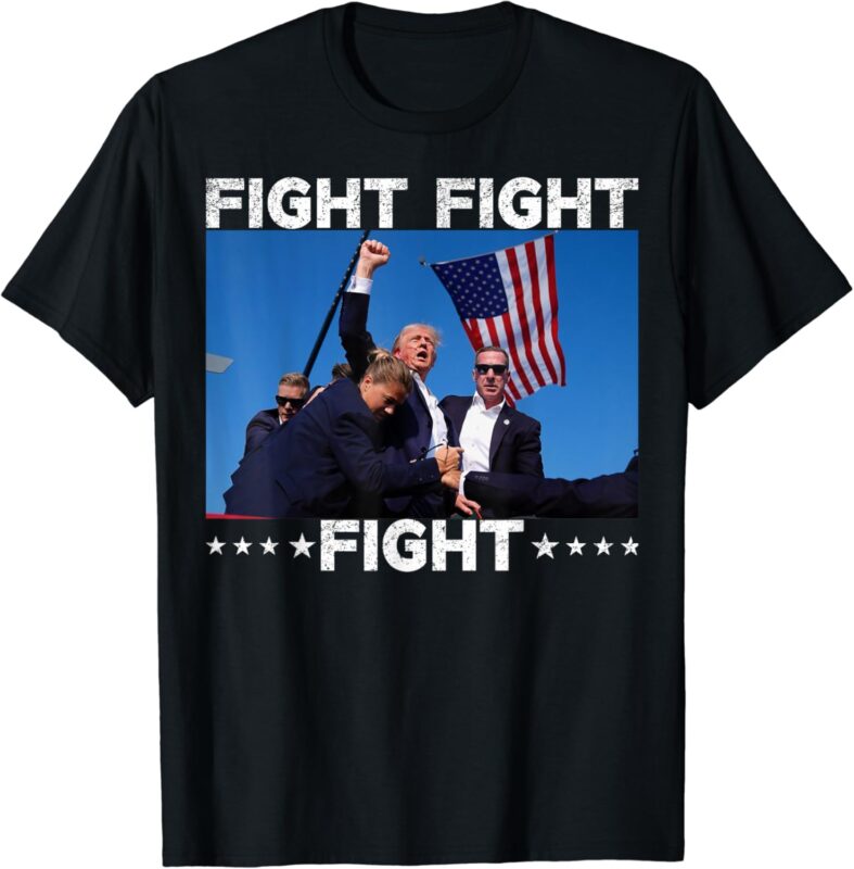 FIGHT FIGHT FIGHT Trump 2024 Vote Trump T-Shirt