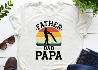 Father Dad Papa T-Shirt Design