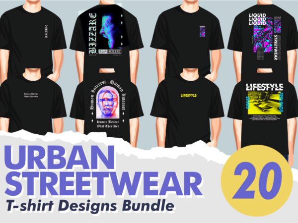 Urban streetwear t-shirt designs bundle, creative quotes t shirt designs, youth style t shirt designs, streetwear graphic style, urban graphic t-shirt,