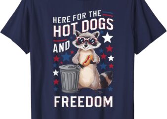 Feral 4th July Racoon Here For The Hot Dogs And Freedom T-Shirt