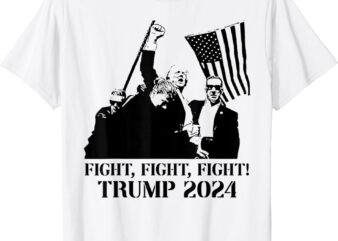 Fight Fight Fight! Trump 2024 Pennsylvania Rally Patriot T-Shirt