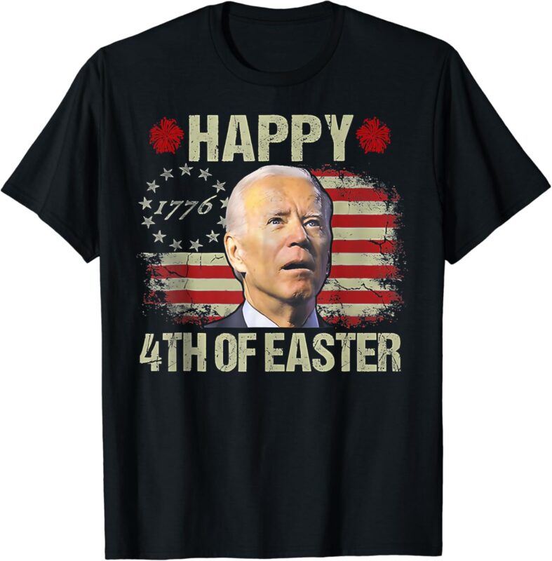 Fun Joe Biden 4th Of July Shirt Happy 4th Of Easter US Flag T-Shirt