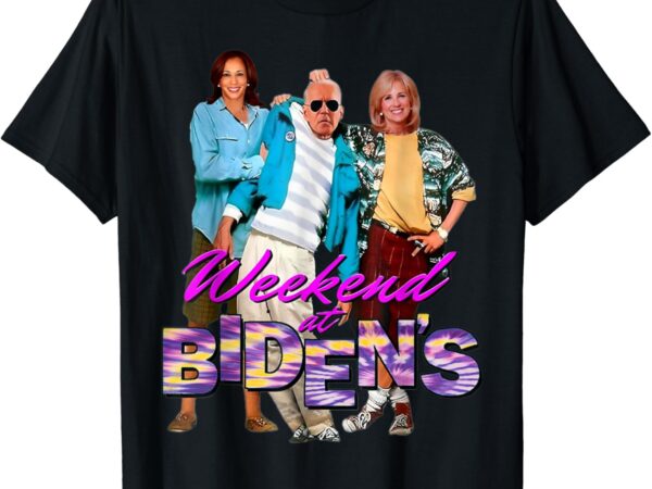 Funny biden’s joke shirt weekend at biden’s for men women t-shirt