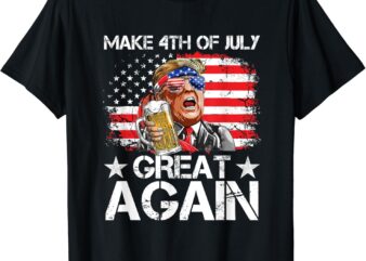Funny Drinking Beer Team Make 4th of July Great Again T-Shirt