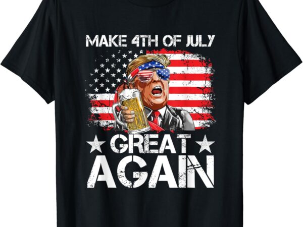 Funny drinking beer team make 4th of july great again t-shirt