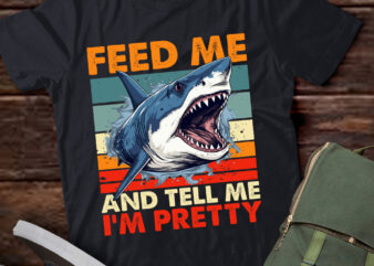 Funny Feed Me And Tell Me I’m Pretty Shark Lover Gift lts-d t shirt graphic design