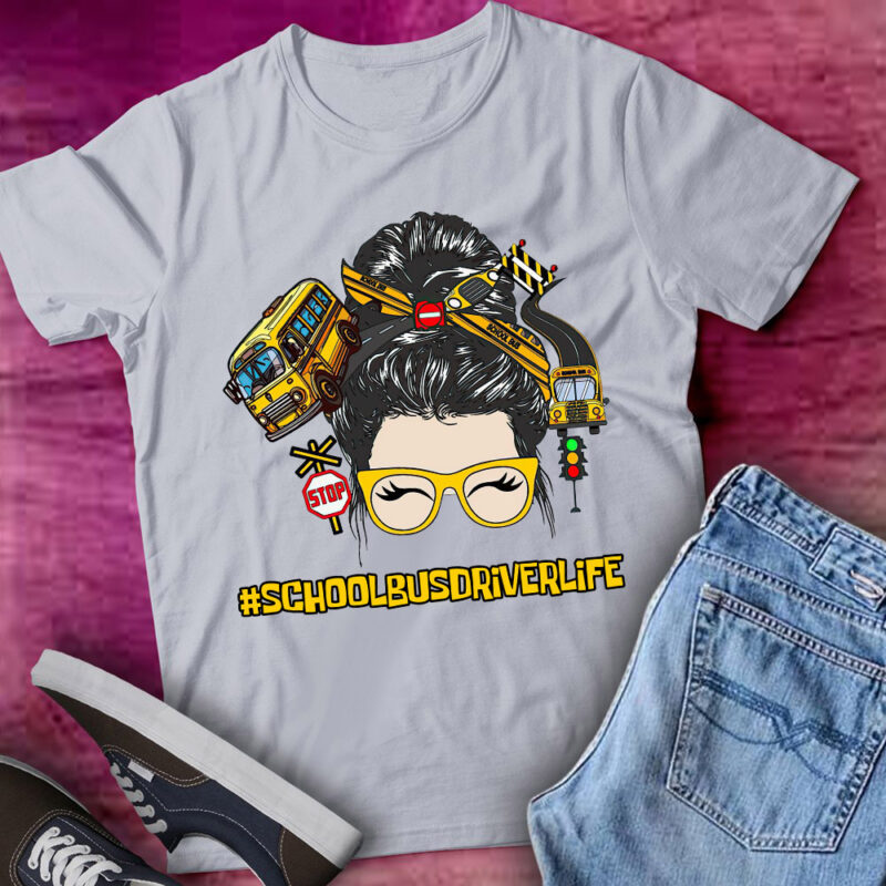 Funny Retro School Bus Driver Life Girl Messy Bun Gift lts-d