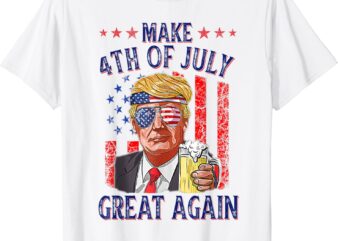 Funny Trump Make 4th of July Great Again 4th Of July T-Shirt