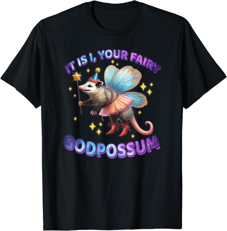 Funny Vintage Opossum It Is I Your Fairy Godpossum T-Shirt