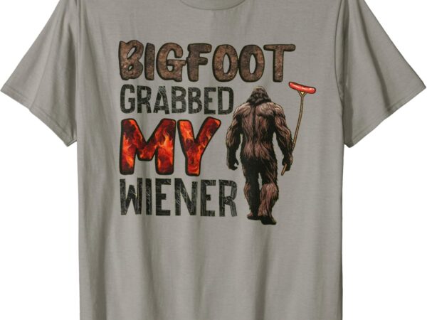 Funny retro bigfoot, bigfoot grabbed my wiener design t-shirt