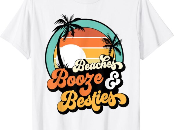 Girls trip funny matching beaches booze besties best friends t-shirt