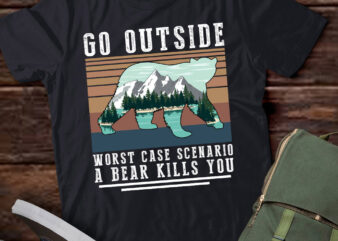 Go Outside Worst Case Scenario A Bear Kills You Gift lts-d