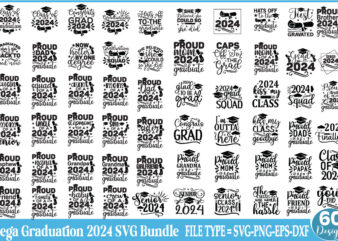 Mega Graduation 2024 SVG bundle | Funny Graduation SVG Class Of 2024 Svg Bundle Senior 2024 Svg Graduation Svg Bundle Senior Svg Graduation t shirt designs for sale