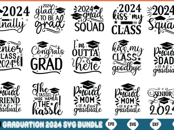 Graduation 2024 svg bundle | funny graduation svg bundle t shirt design template