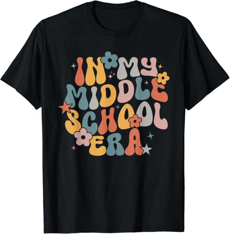 Groovy In My Middle School Era Back To School Teacher Girls T-Shirt