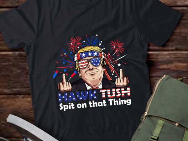 Hawk tush spit on that thing presidential candidate president 2024 lts-d graphic t shirt