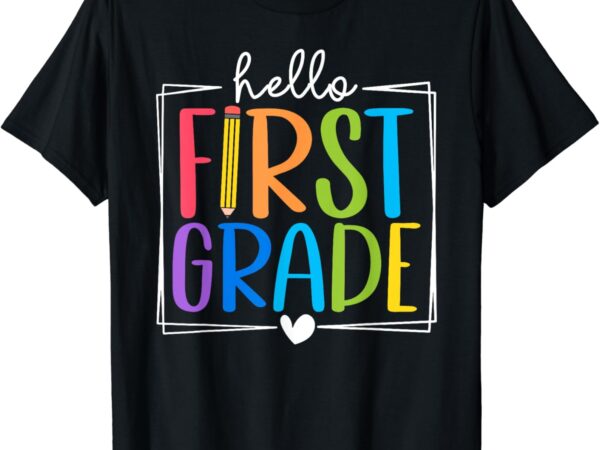 Hello first grade team 1st grade back to school teacher kids t-shirt