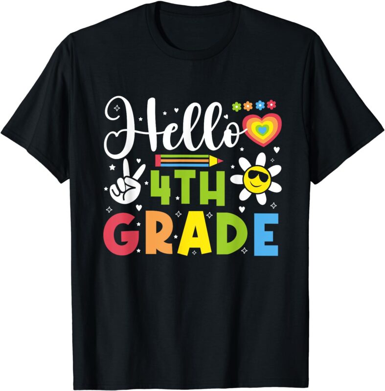 Hello Fourth 4th Grade Happy First Day Of School Girls T-Shirt