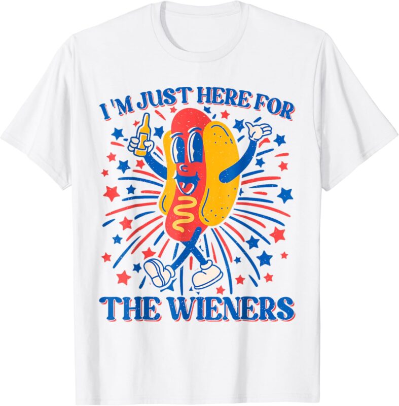 Hot Dog I’m Just Here For The Wieners 4Th Of July T-Shirt