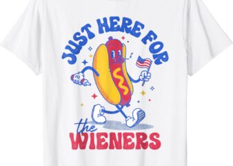 Hot Dog I’m Just Here For The Wieners Funny Fourth of July T-Shirt