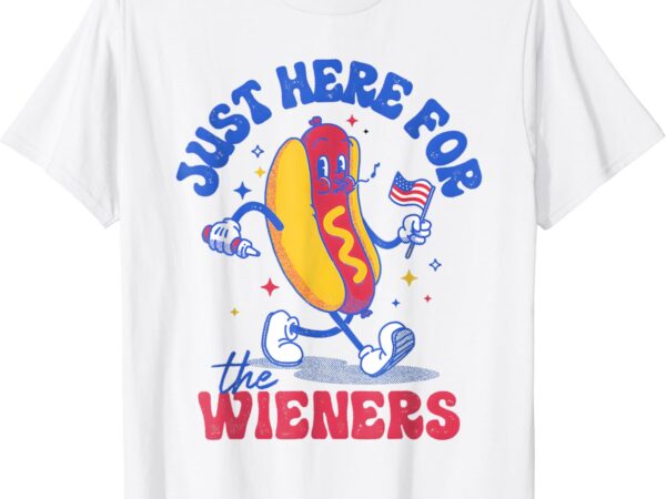 Hot dog i’m just here for the wieners funny fourth of july t-shirt