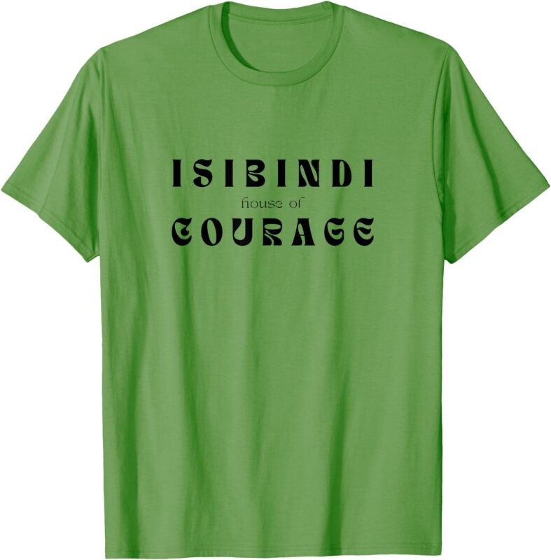 House of Courage, Isibindi, RCA School Spirit, Courageous T-Shirt