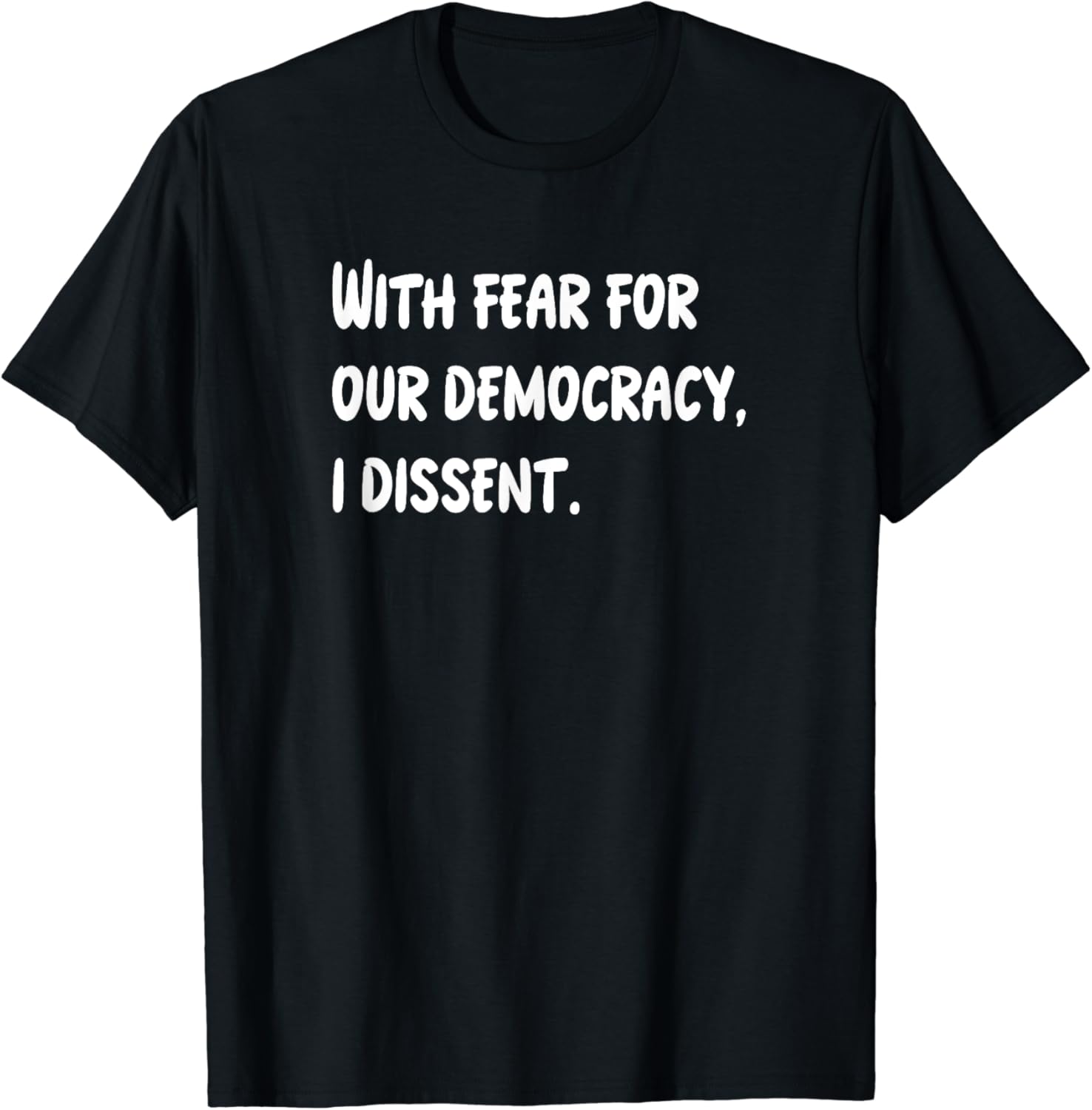 I Dissent T-Shirt - Buy t-shirt designs