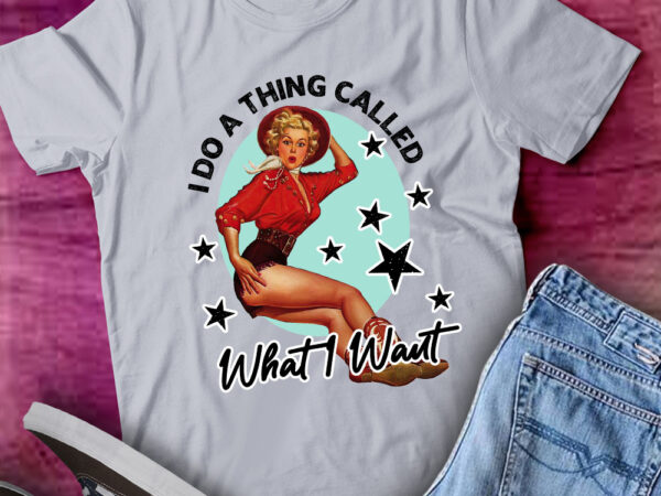 I do a thing called what i want t-shirt vintage cowgirl lts-d