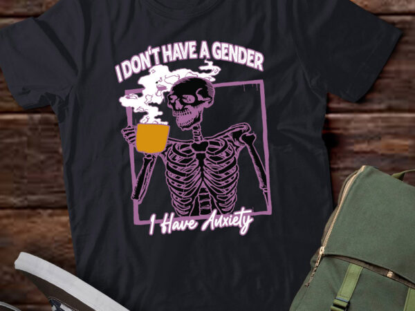 I don’t have a gender i have anxiety non binary skeleton lts-d t shirt design for sale